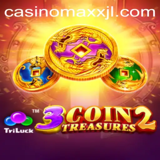 Discover the Enchanting World of 3CoinTreasures2: A Casino Maxx Adventure